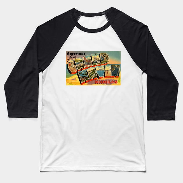 Greetings from Grand Haven, Michigan - Vintage Large Letter Postcard Baseball T-Shirt by Naves